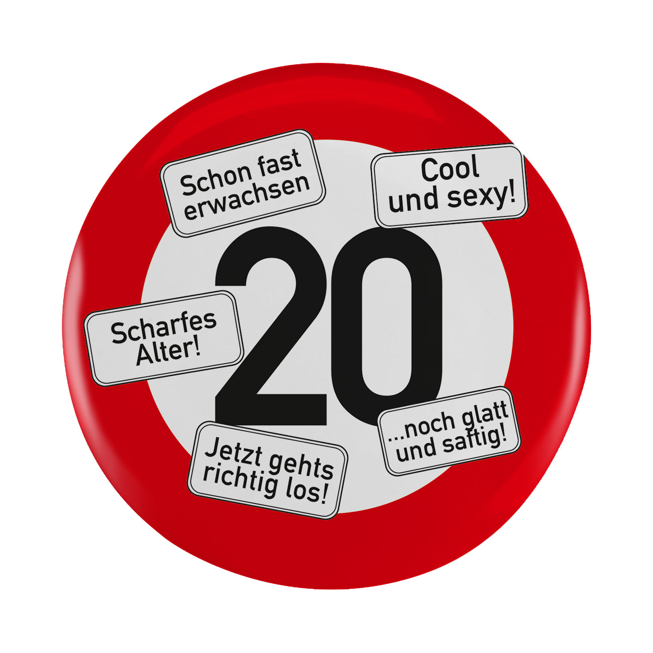 Button XXL Verkehrszeichen zum 20. Geburtstag