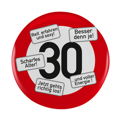 Button XXL Verkehrszeichen zum 30. Geburtstag