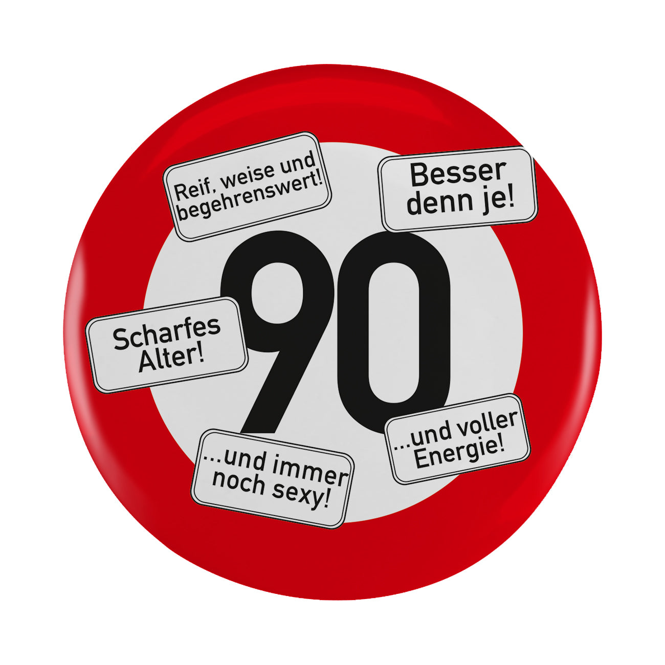 Button XXL Verkehrszeichen zum 90. Geburtstag