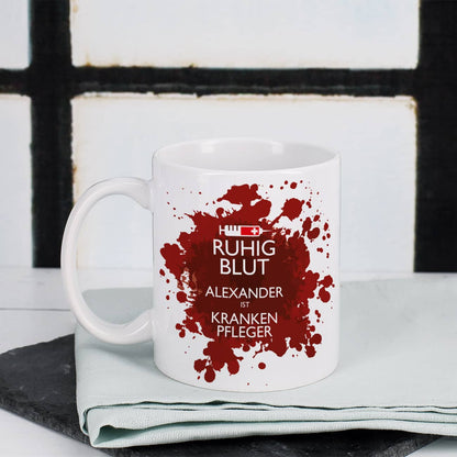 Ruhig Blut - Tasse mit Name für Krankenpfleger