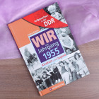Aufgewachsen in der DDR - Wir vom Jahrgang 1955