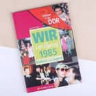 Geboren in der DDR - Wir vom Jahrgang 1985