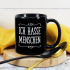 Ich hasse ... Tasse mit Ihrem Wunschtext