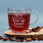 Teeglas - it's always tea time for - mit Namensgravur